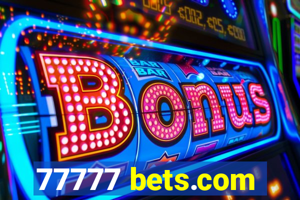 77777 bets.com